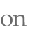 on 